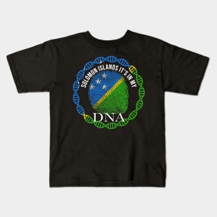 Solomon Islands Its In My DNA - Gift for Solomon Islanders From Solomon Islands Kids T-Shirt